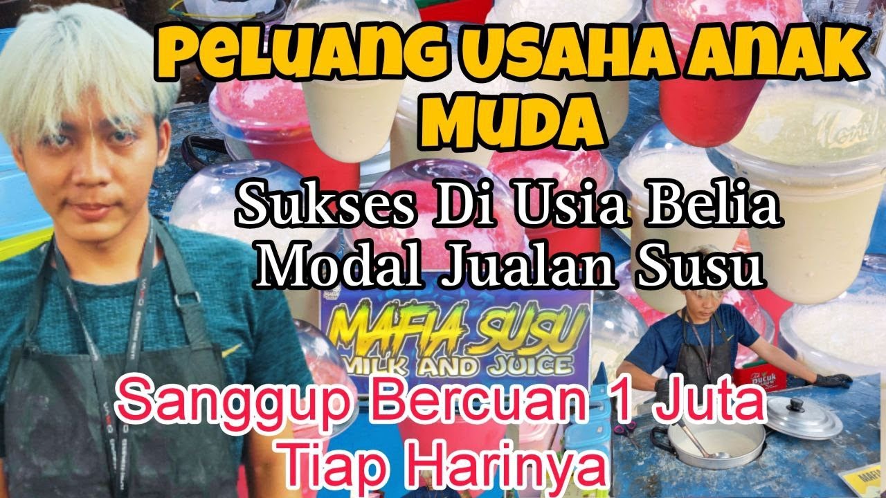 PELUANG USAHA ANAK MUDA | SUKSES DI USIA BELIA MODAL JUALAN SUSU | SANGGUP BERCUAN 1 JUTA /HARI