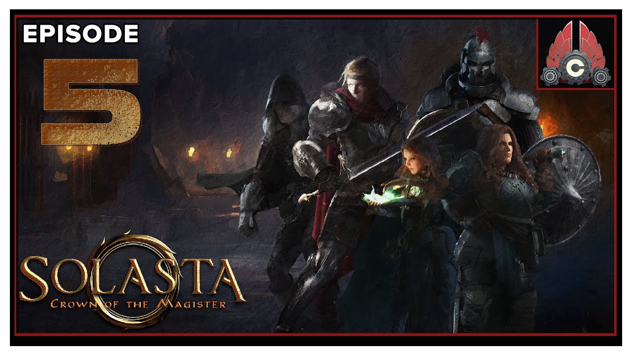 CohhCarnage Plays Solasta: Crown of the Magister - Episode 5