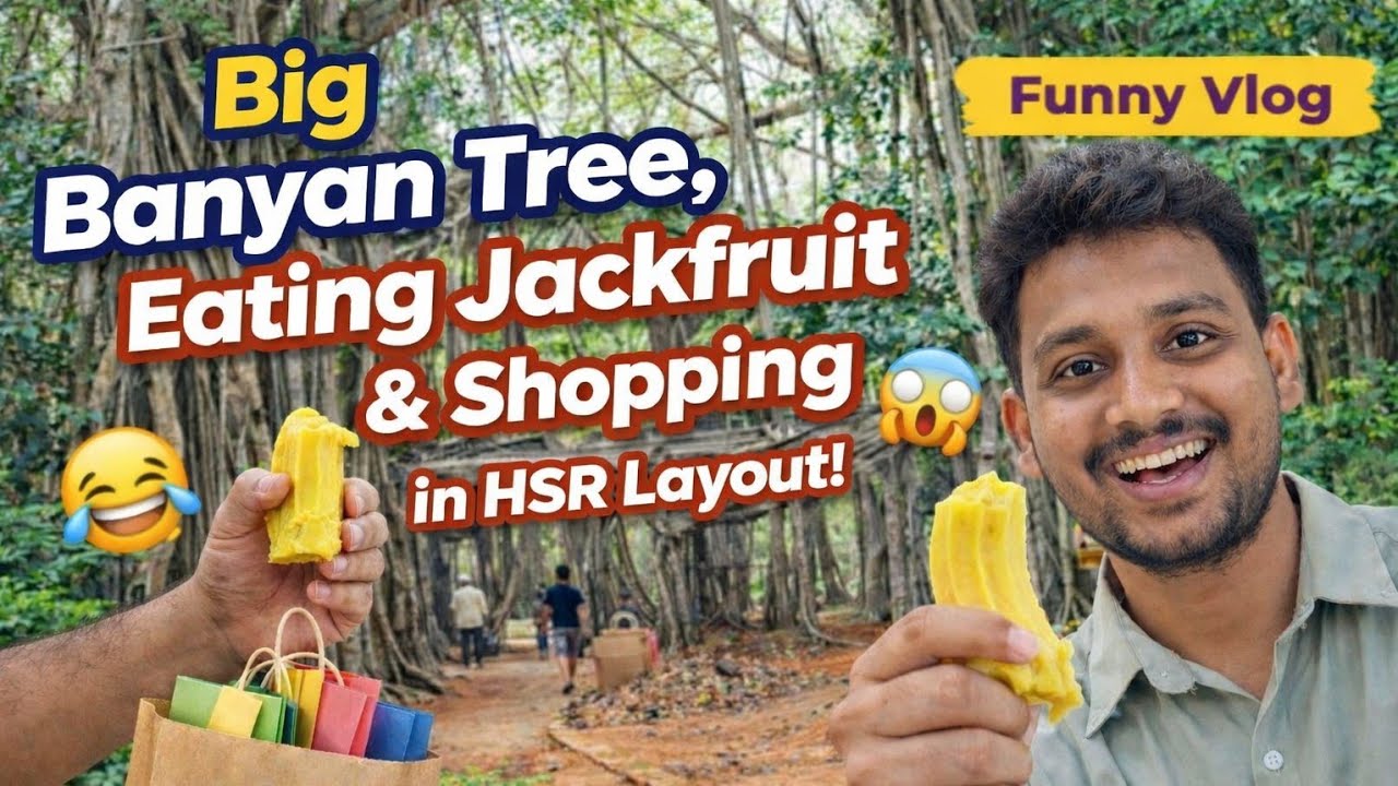 Exploring the Big Banyan Tree 🌳 | Eating Jackfruit 😋 | Funny Sunday Vlog & Shopping in Rajajinagar