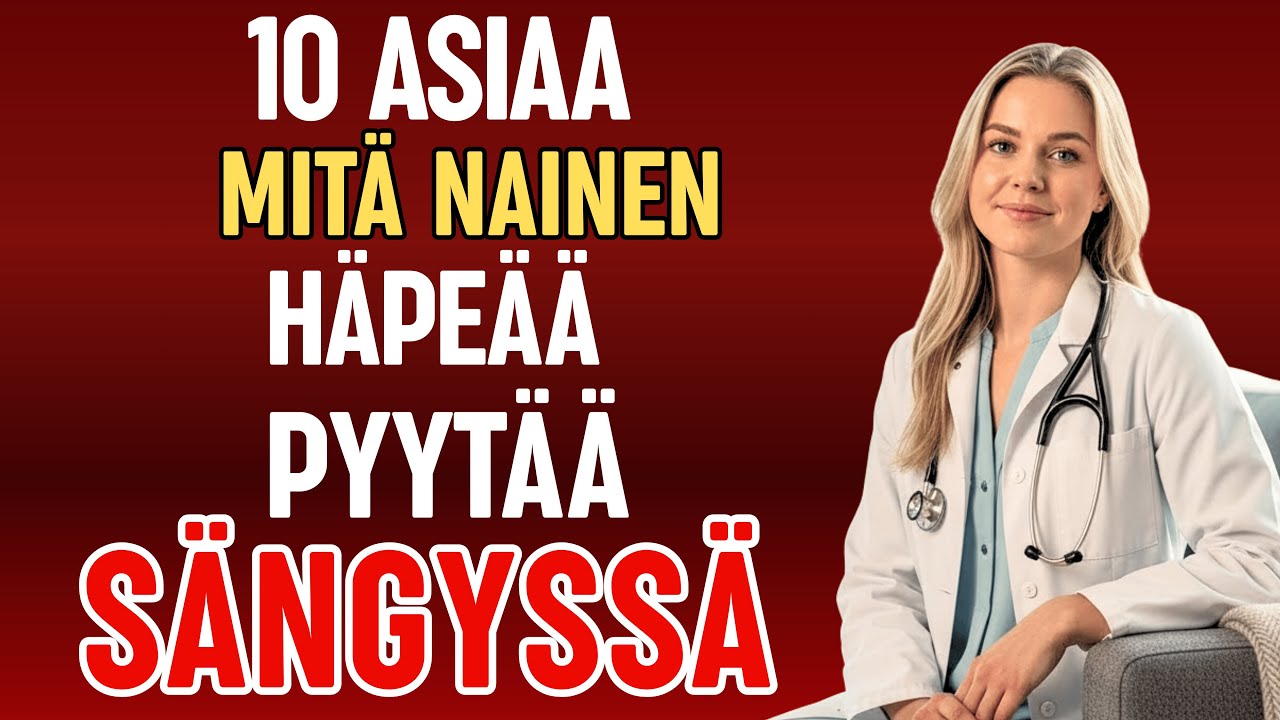 10 asiaa mitä naiset HÄPEÄVÄT pyytää SÄNGYSSÄ | Dr. Laura Hämäläinen