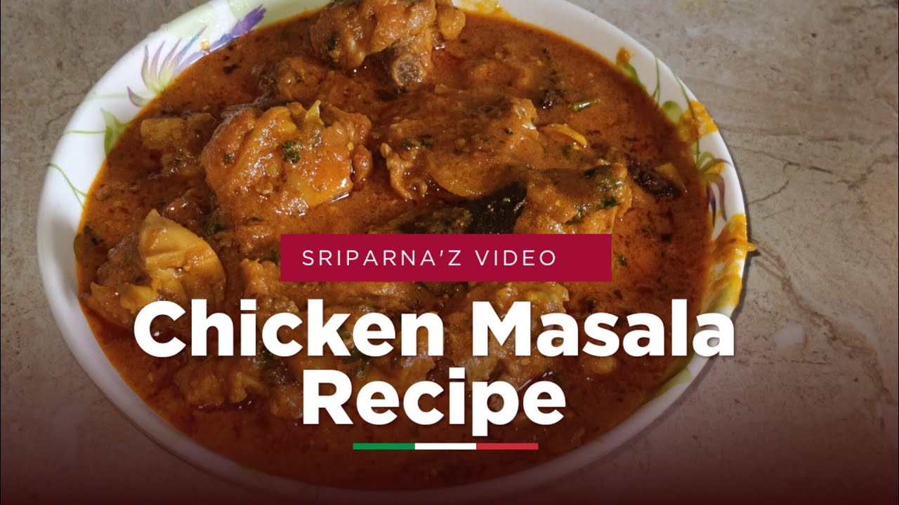 Simple & Testy Chicken Masala Recipe | Chicken Masala Recipe | Chicken Masala Curry
