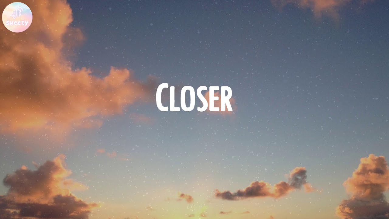 The Chainsmokers - Closer | Shape of You, Best Song Ever,...