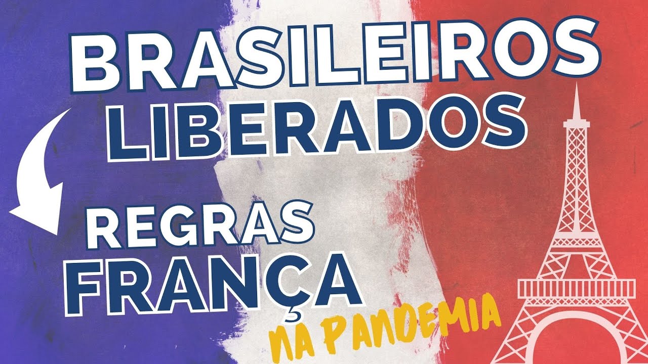 Viajar para FRAN&Ccedil;A durante a Pandemia - Todas as Regras
