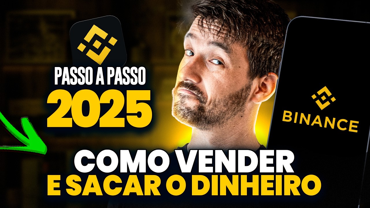 COMO VENDER CRIPTOMOEDAS NA BINANCE E SACAR EM REAIS - PASSO A PASSO 2025