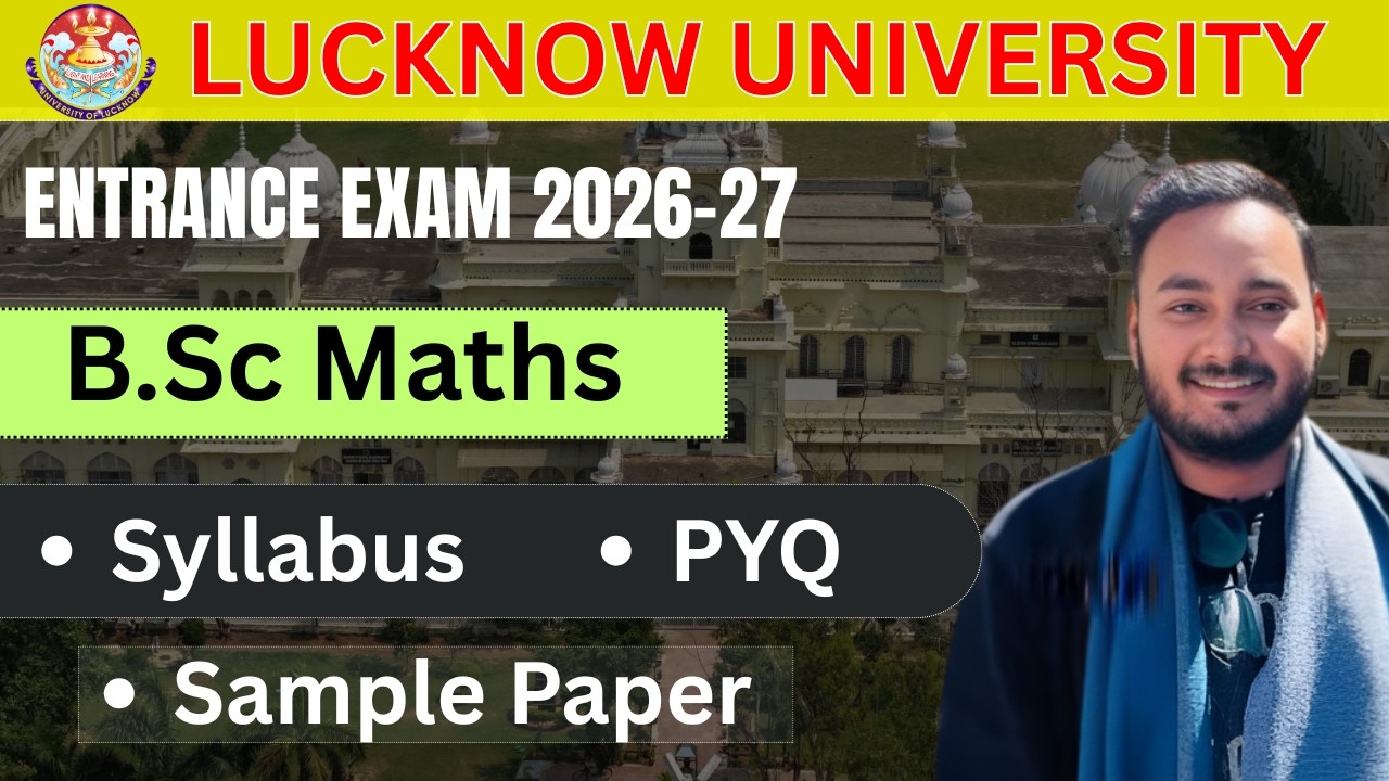 BSc Maths Admission 2026 | Complete Information, Eligibility, Subjects, Fees & Career