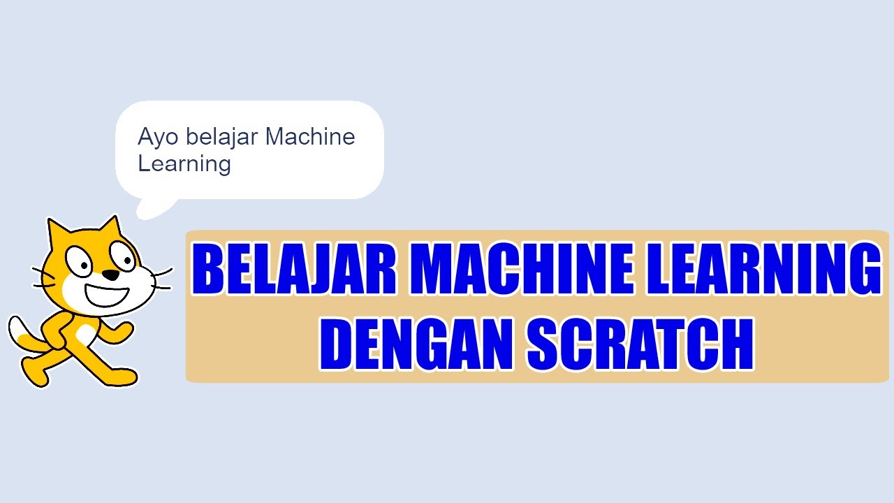 Belajar Machine Learning dengan Scratch | Tutorial Machine Learning
