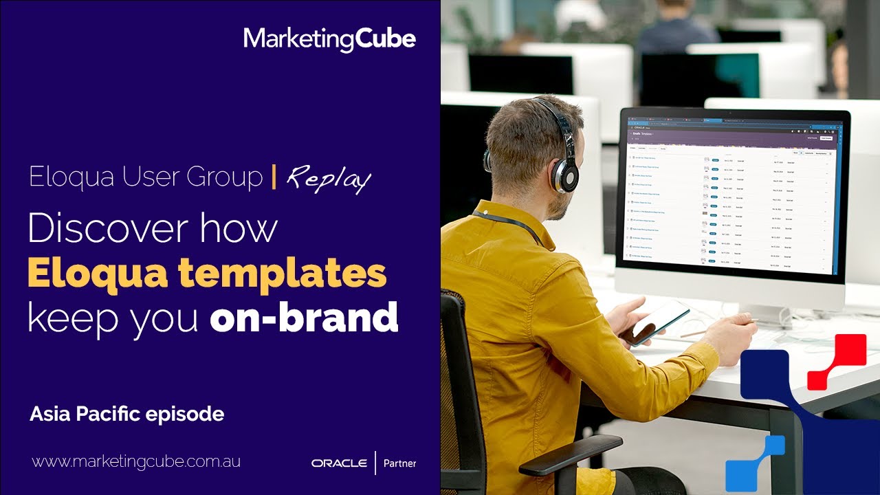 Eloqua Template Managers | Asia Pacific episode | Eloqua User Group