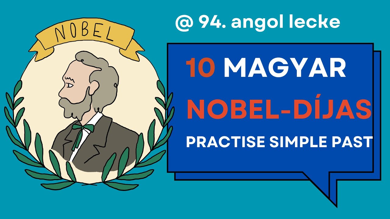 94. angol lecke | A magyar Nobel-díjasok és a Simple Past 👉 “When did Krasznahorkai win…?”