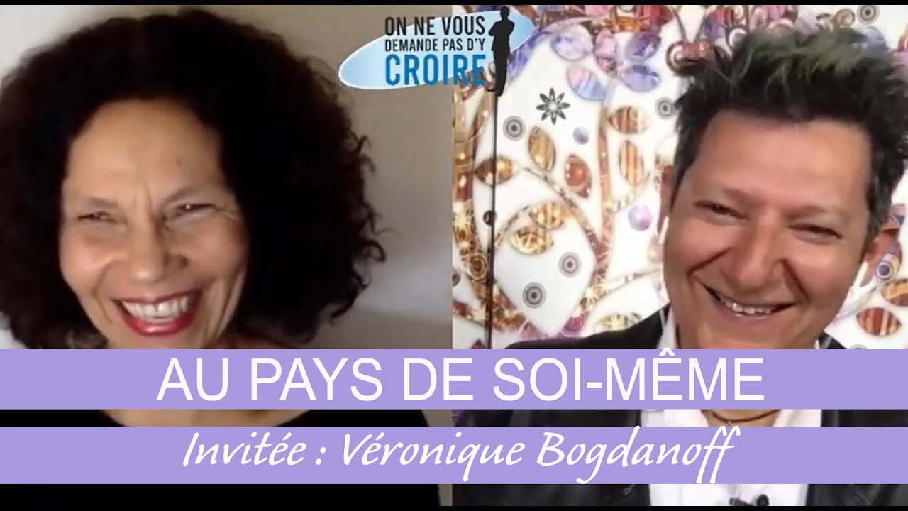 VERONIQUE BOGDANOFF  Au pays de soi- même