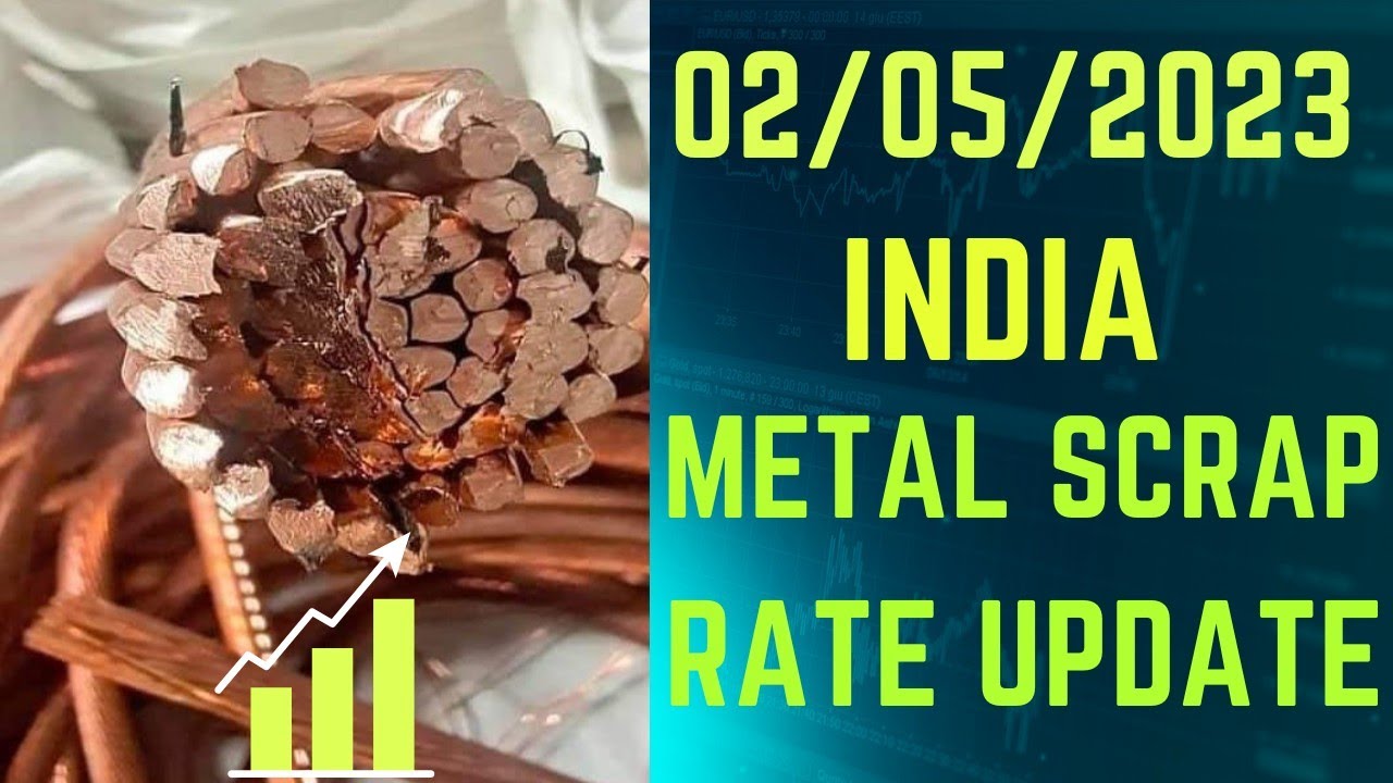 2 may 2023 metal scrap rate update