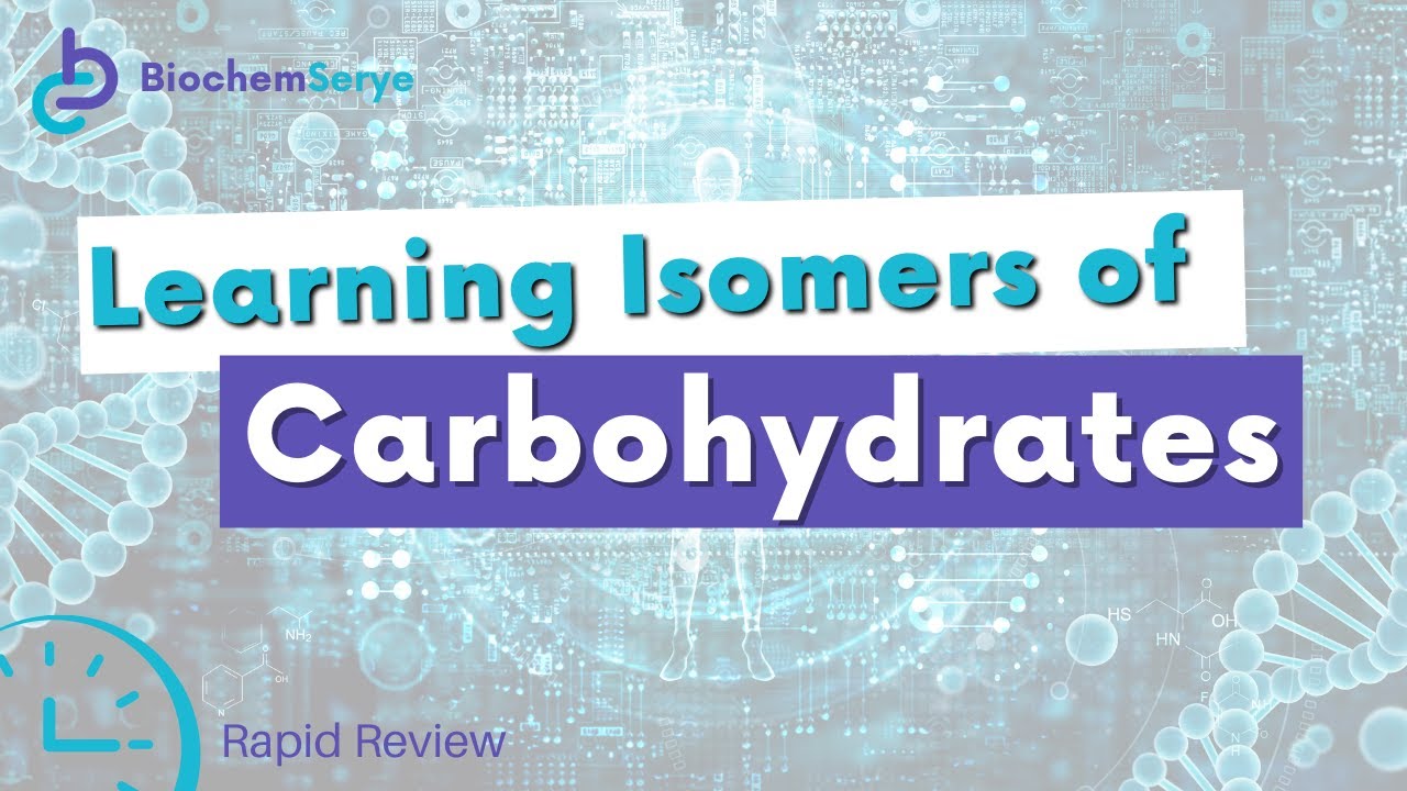 Carbohydrate Isomerism (Rapid Review) - Biochemistry