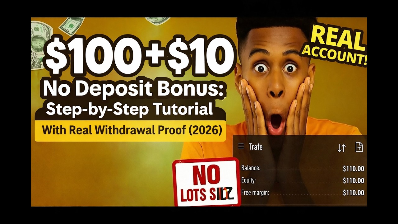 $100 + $10 No Deposit Bonus: Step-by-Step Tutorial With Real Withdrawal Proof (2026)