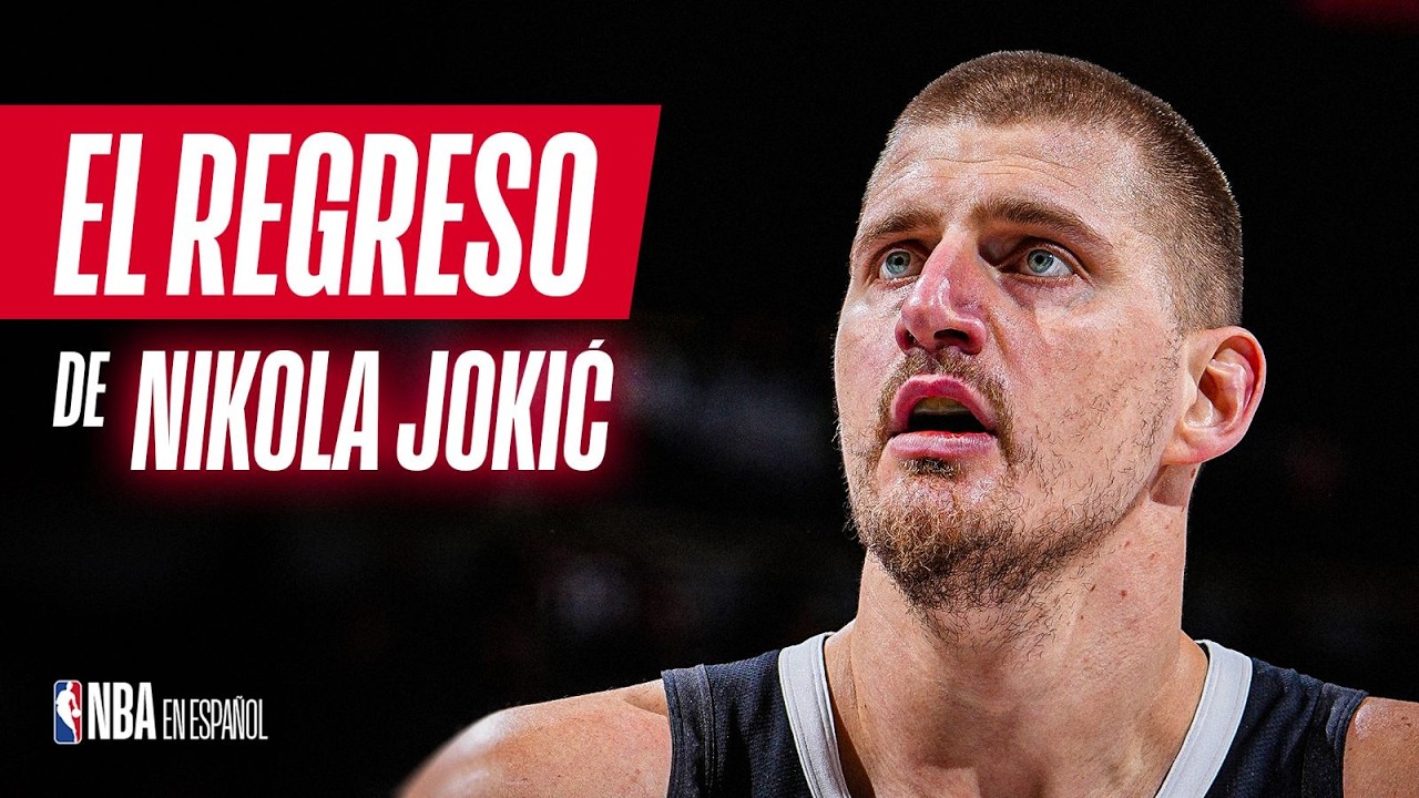 ¡EL ENORME REGRESO de Nikola Jokic! doble doble: 31 puntos y 12 rebotes