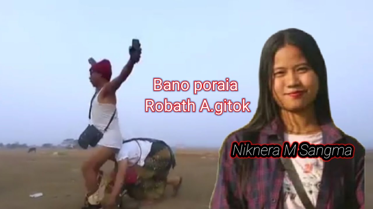 Bano poraia Cover video @robathagitoksangma6262