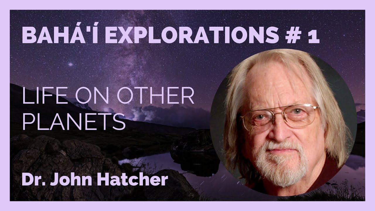 Baha'i Explorations: Life on Other Planets?