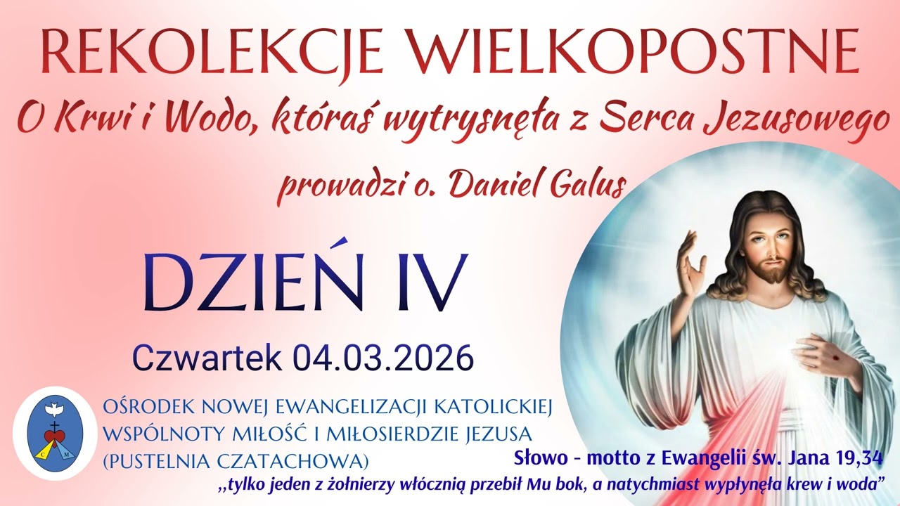 Rekolekcje Wielkopostne 04.03.2026 Medytacja VIII (Ewangelia wg św. Jana - Męka Pana Jezusa)