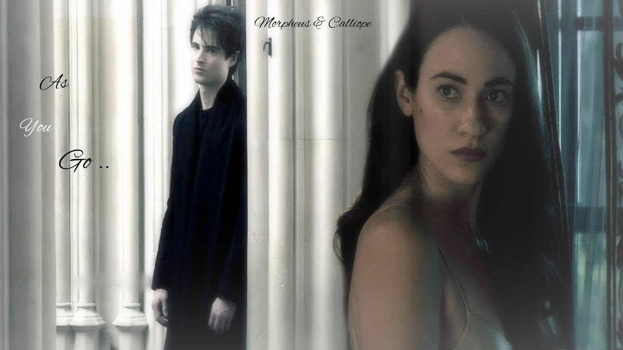Sandman 🖤 Morpheus & Calliope 🖤 As You Go