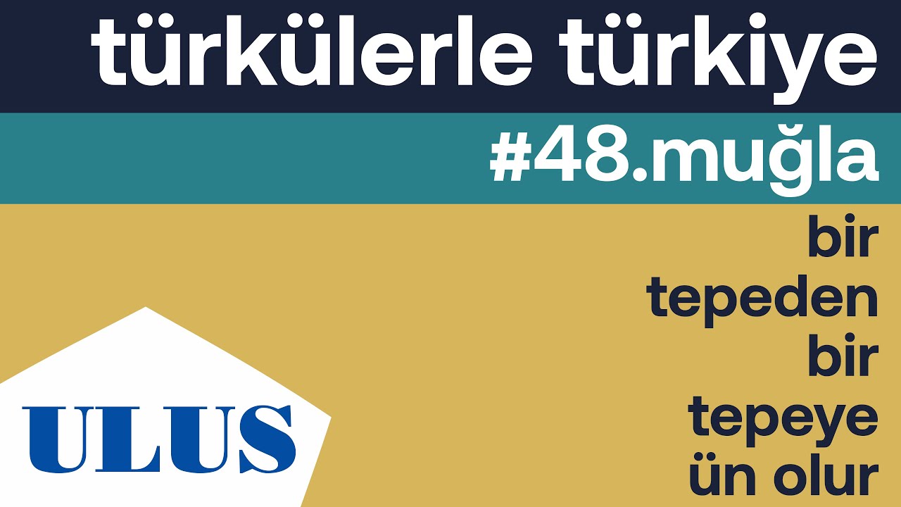 Erol Köker - Bir Tepeden Bir Tepeye Ün Olur | Muğla Türküleri