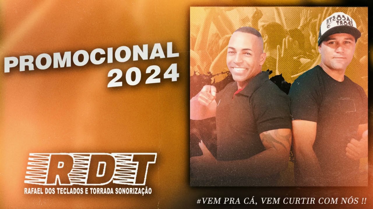 RAFAEL DOS TECLADOS & DJ TORRADA  -  PROMOCIONAL 2024