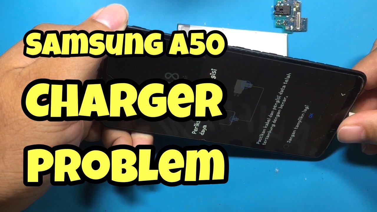 Cara Memperbaiki Samsung Galaxy A50 Problem Charger, Pengisian Terjeda // Hati Hati Gaessss