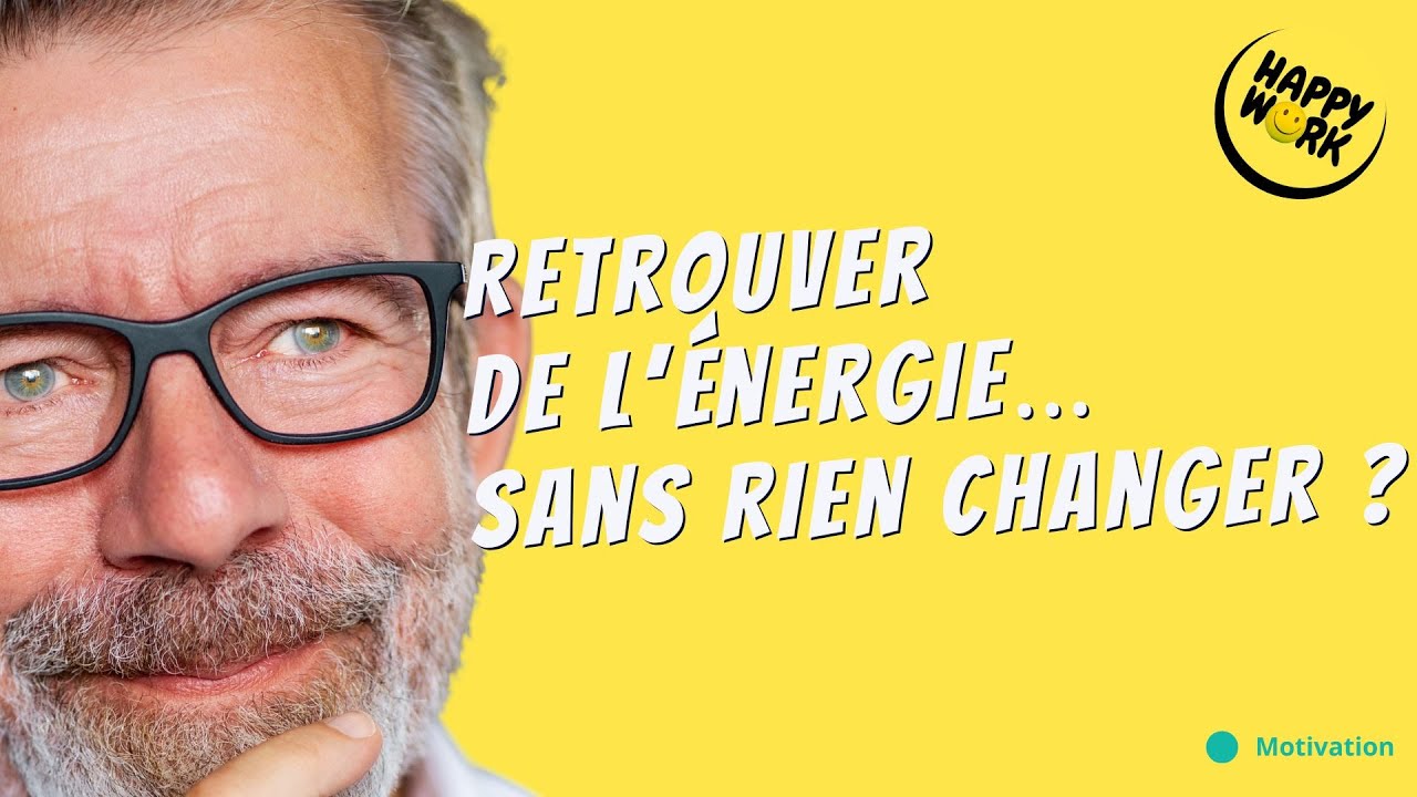 Ce qui donne de l’énergie au travail… sans rien coûter