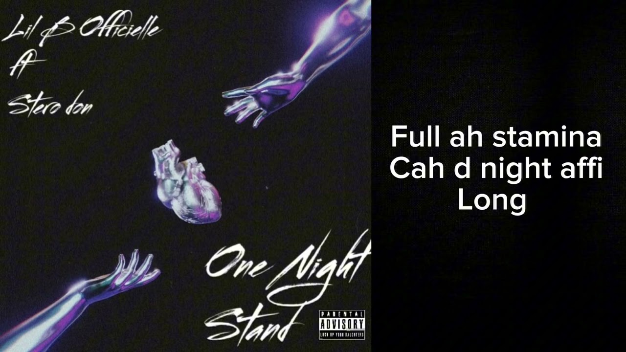 Lil B Officielle - One Night Stand  ft Stero Don ( Official Lyric Video)