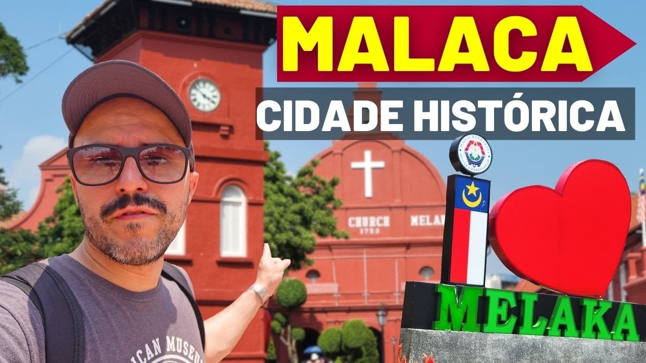 COMO É MALACA, ANTIGA COLÔNIA PORTUGUESA NA MALÁSIA