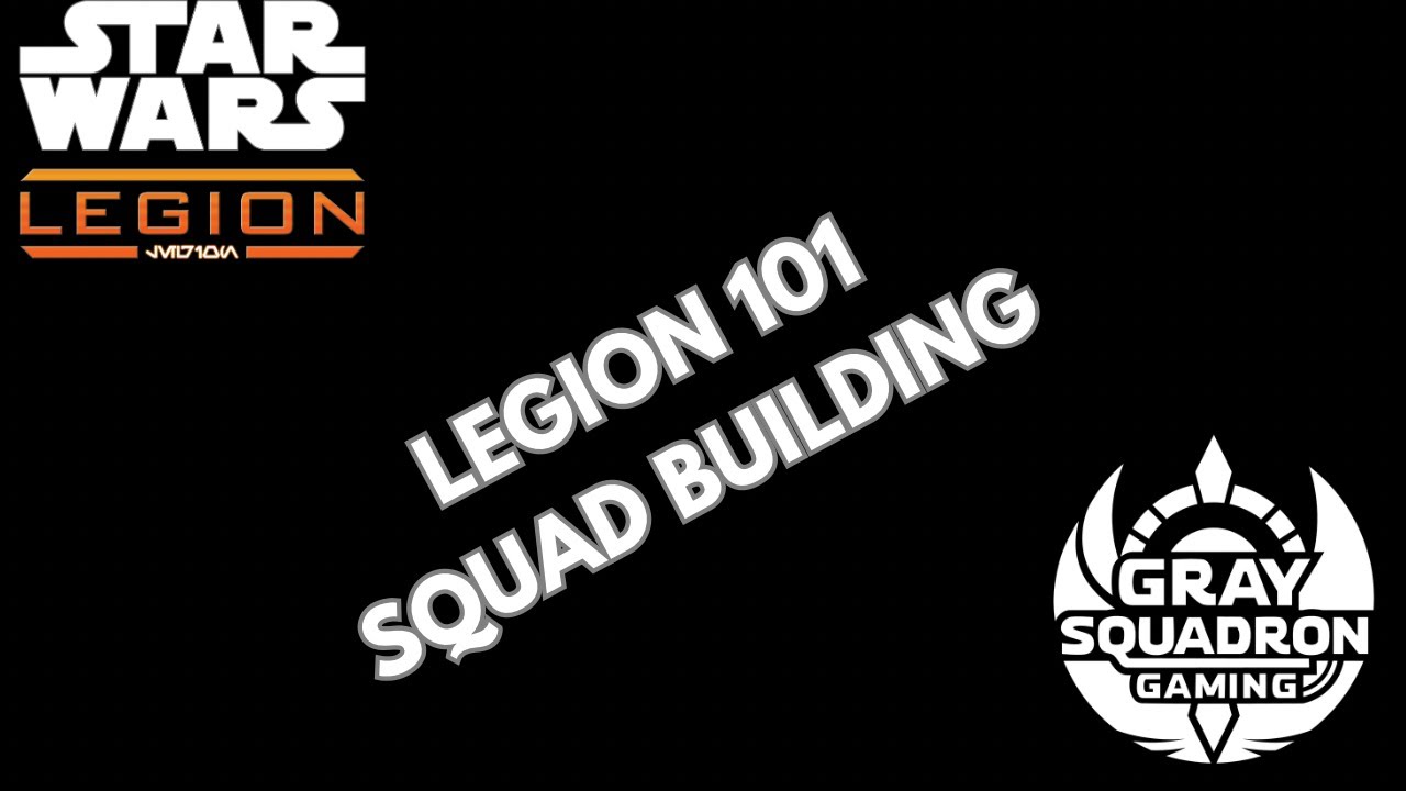 Star Wars Legion 101: Squad Building
