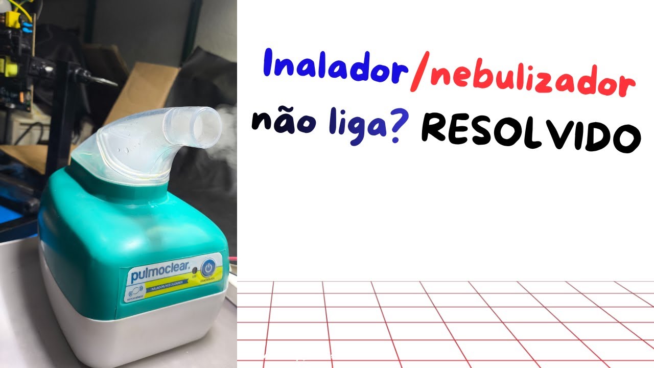 INALADOR / NEBULIZADOR NÃO LIGA,RESOLVIDO!