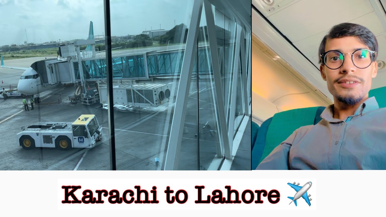 Karachi To Lahore By Air Travel | Pakistan cities Travel | #Haseebvlogs