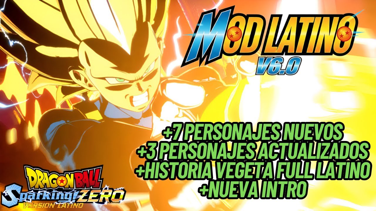 🚨 &iexcl;MOD LATINO 6.0 YA DISPONIBLE! | Historia de Vegeta Completa + Nueva Intro + M&aacute;s Personajes