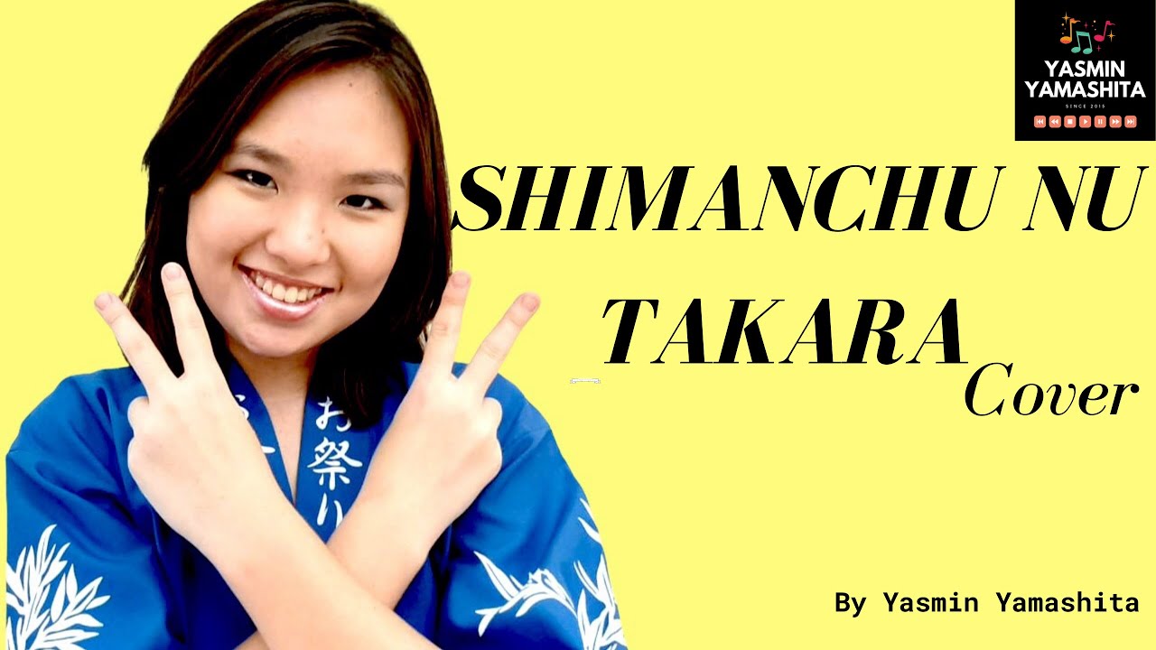 Yasmin Yamashita  - Shimanchu nu Takara (Cover) #Begin