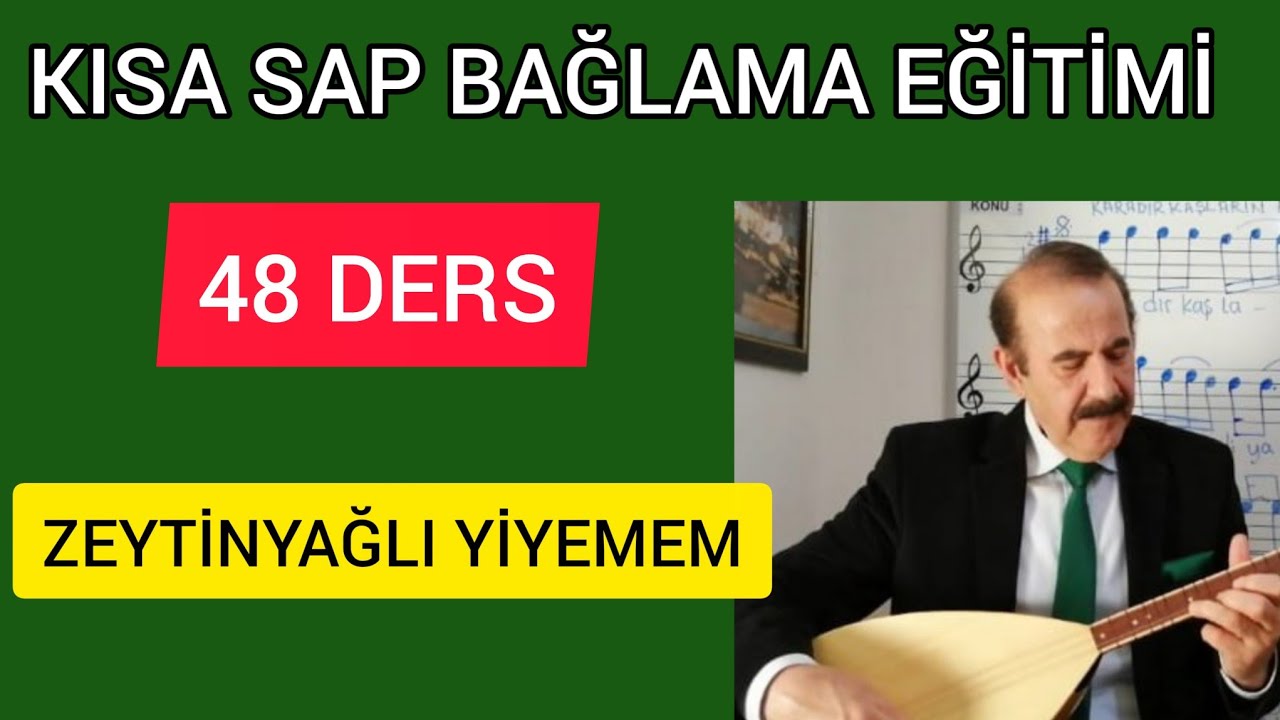 48 kısa sap bağlama eğitimi-zeytinyağlı yiyemem-Hazırlayan Bahattin Turan#müzik#nota#türkü#solfej