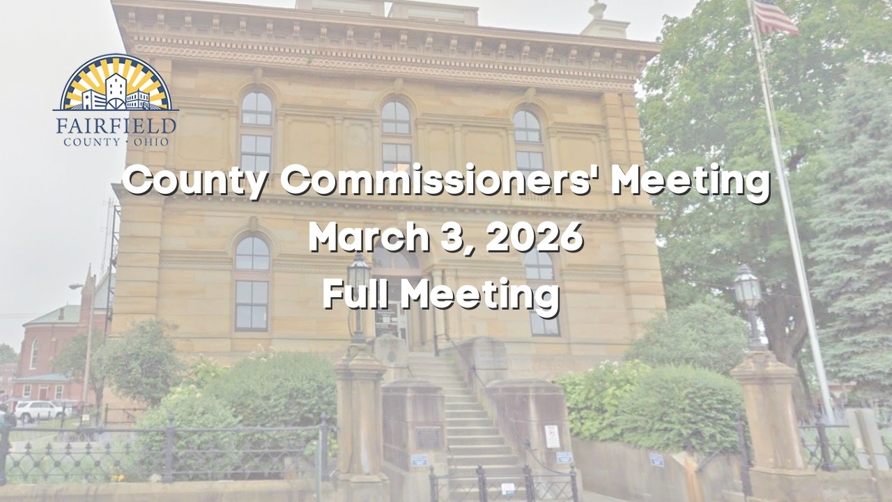 Fairfield County Commissioners | Full Meeting | March 3, 2026