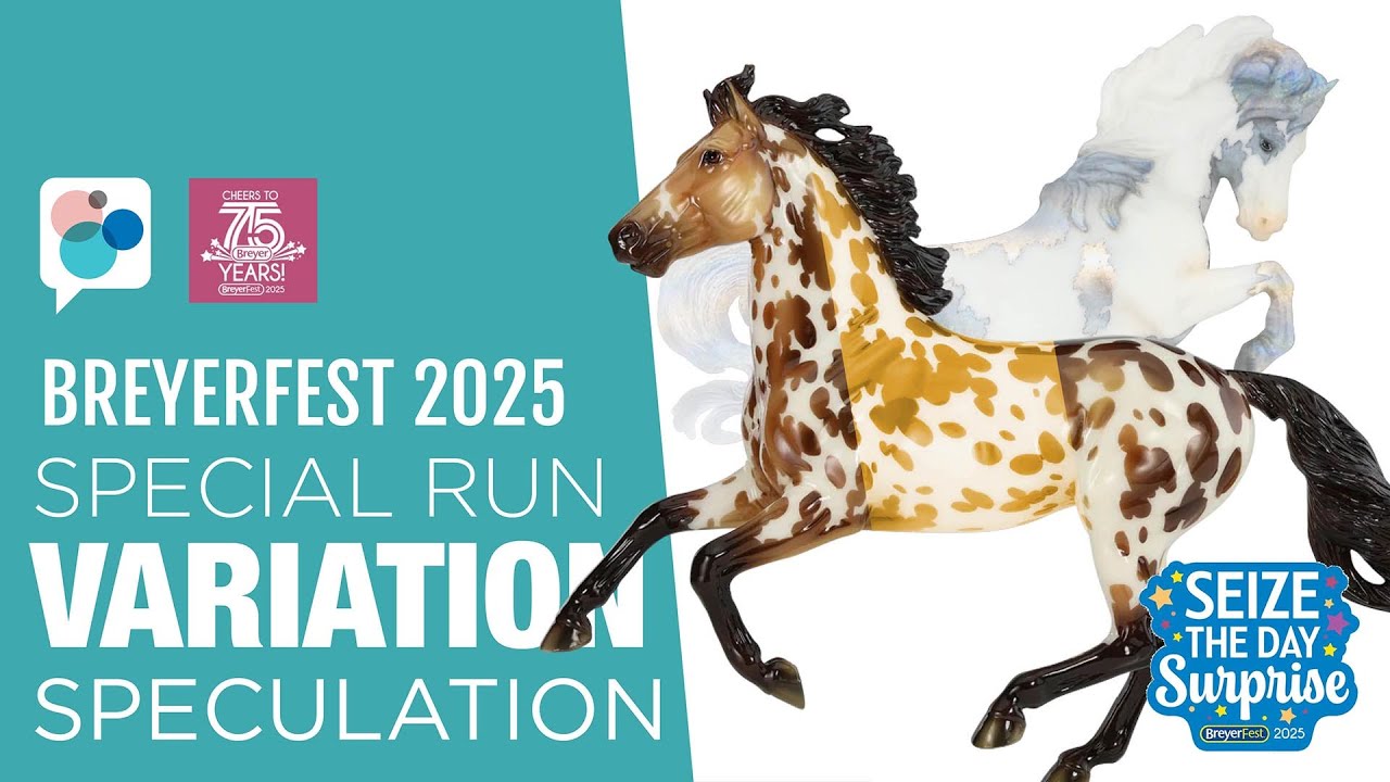 BreyerFest Special Runs Variations Speculation