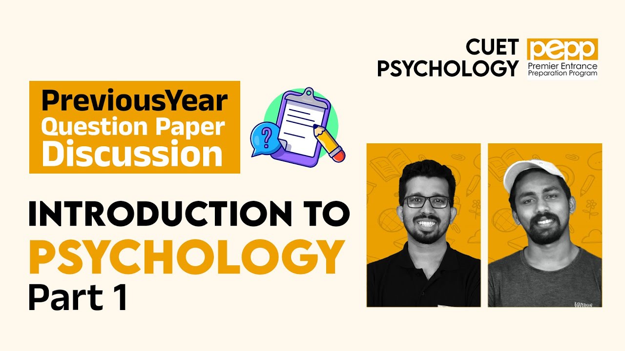 Introduction to Psychology | CUET Psychology Previous Year Question Paper Discussion -Episode 1