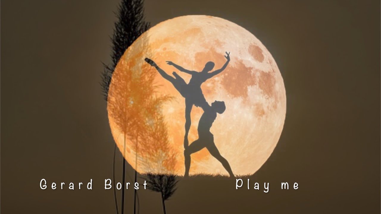 Gerard Borst - Play me