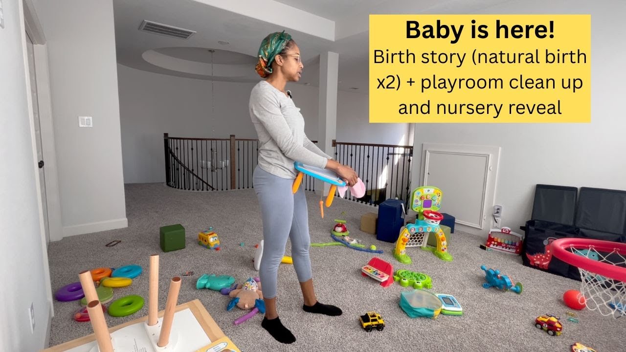 Baby is here! Sharing my birth story while cleaning up playroom + nursery reveal