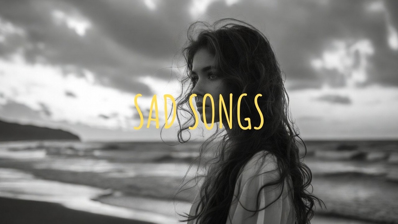 Heartbreak Therapy Sad Songs for Lonely Nights & Deep Feelings 2026 Update