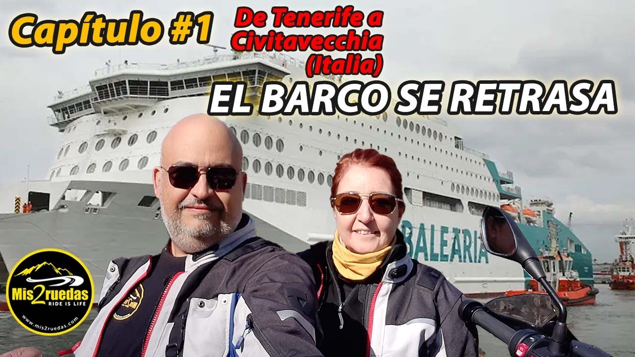 Montenegro y Bosnia EN MOTO. Capítulo 1 de Tenerife a Civitavecchia