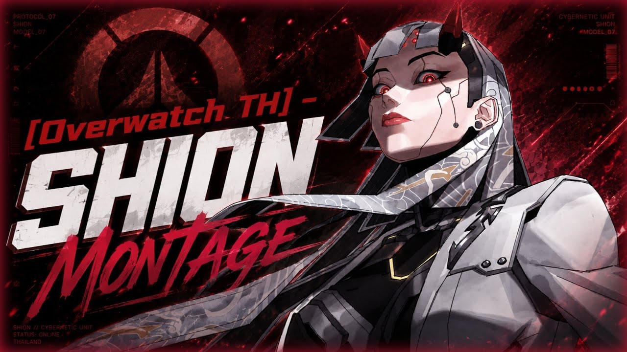 [Overwatch TH] - Shion Montage