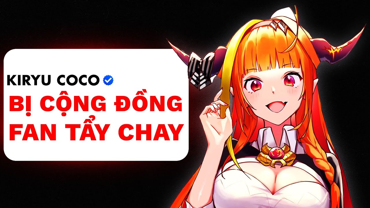 TẠI SAO VTUBER NÀY BỊ MỌI NGƯỜI GHÉT - KIRYU COCO