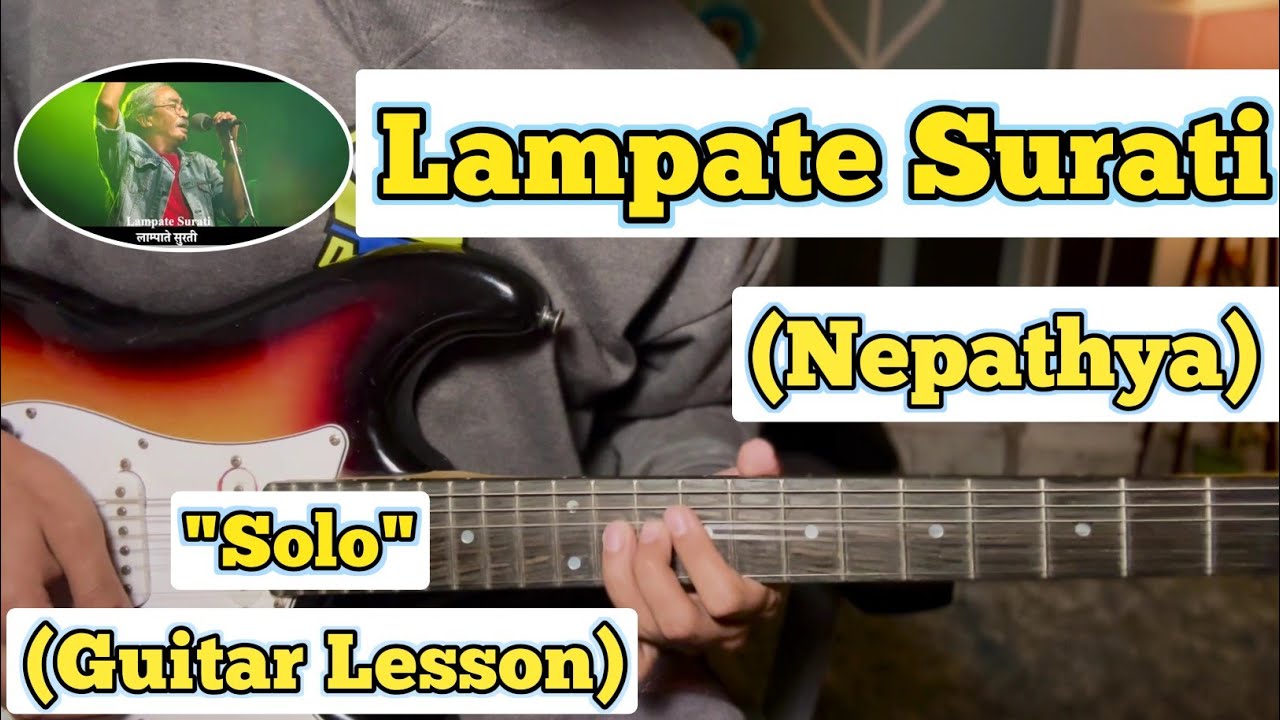 Lampate Surati - Nepathya | Guitar Solo Lesson | (With Tab)