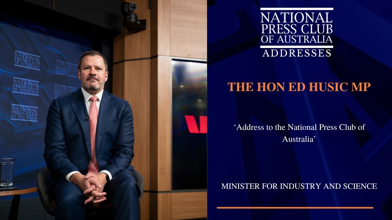 IN FULL: The Hon Ed Husic MP's Address to the National Press Club of Australia
