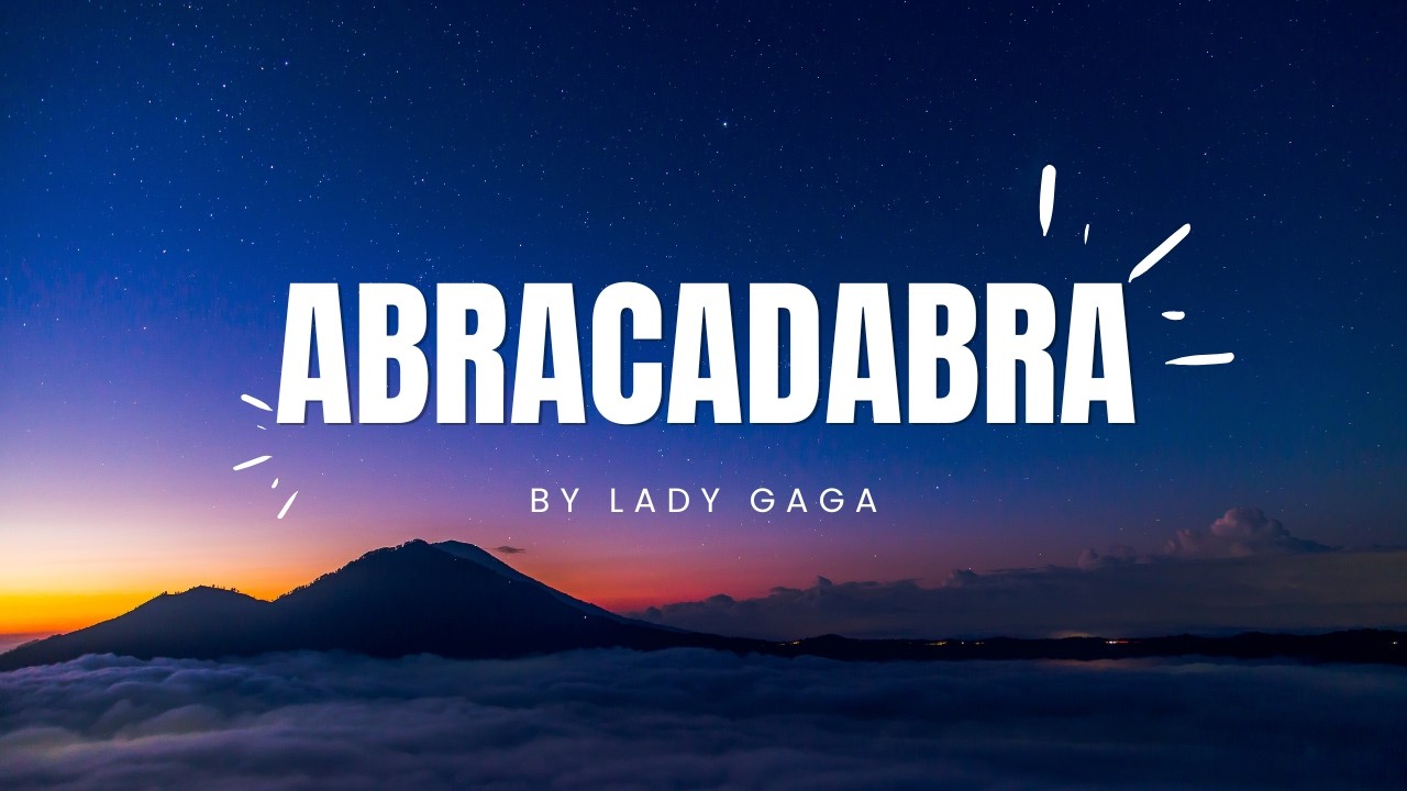 Lady Gaga - Abracadabra (Lyrics video)