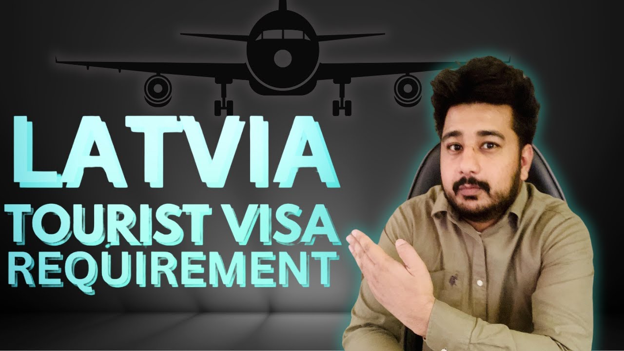 latvia tourist visa requirements