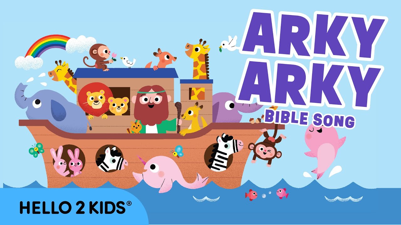 Arky Arky - Noah's Ark (Rise and Shine) | Fun Bible Song for Children by Hello 2 Kids