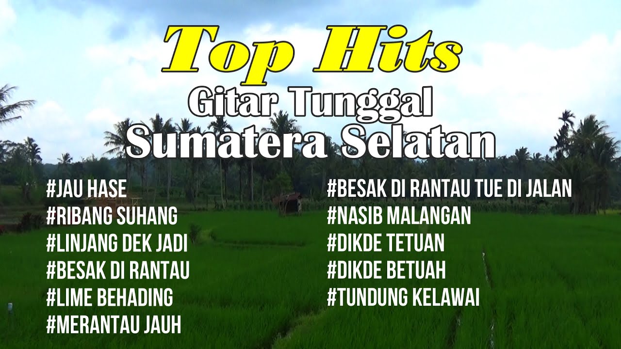 Nostalgia lagu-lagu daerah gitar tunggal Sumatera Selatan full album teman perjalanan