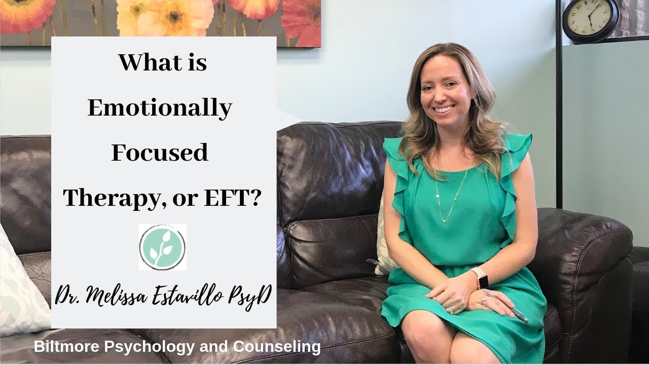 What is Emotionally Focused Therapy or EFT?