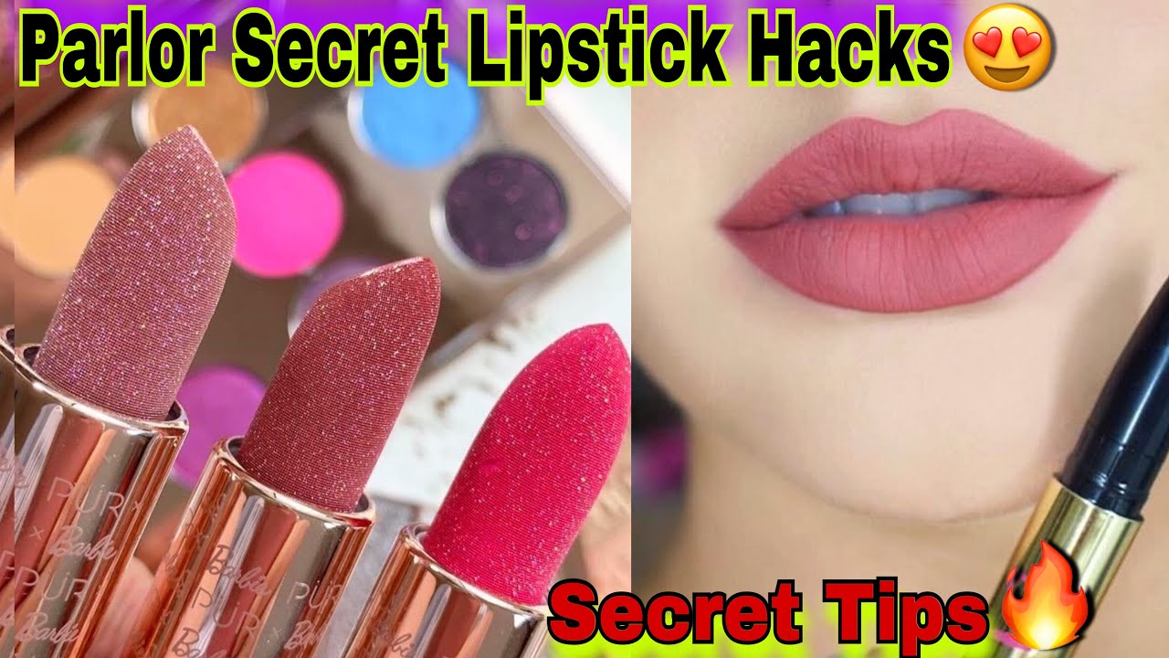 Parlor Secret Lipstick Hacks 😍 | Makeup Tips and Tricks for beginners